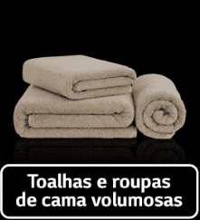 Toalhas e roupas de cama volumosas