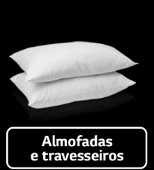 Almofadas e travesseiros